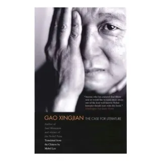 The Case for Literature, Gao Xingjian