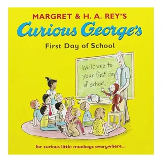 Curious Georges First Day Of School