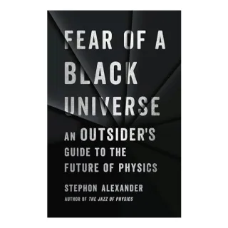 Fear of a Black Universe