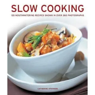 Slow Cooking : 135 mouthwatering recipes shown in over 260 photographs