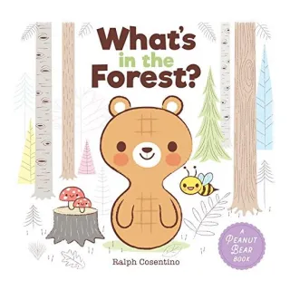 Peanut Bear: What's in the Forest?