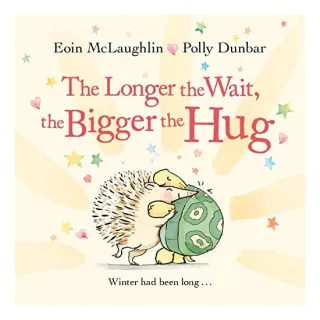Longer the Wait, the Bigger the Hug (gift)