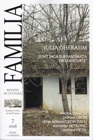 Revista Culturală FAMILIA Nr. 7, 2026