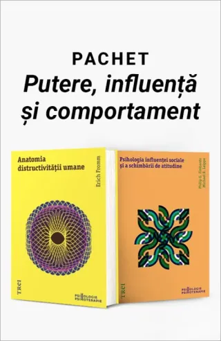 Pachet Putere, influență și comportament. Anatomia distructivităţii umane/Psihologia influenței sociale și a schimbării de atitudine