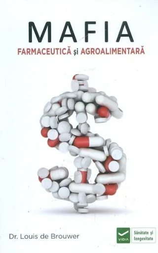 Mafia farmaceutică și agro-alimentară