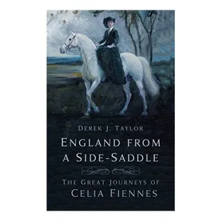 England from a Side-Saddle, Derek J. Taylor