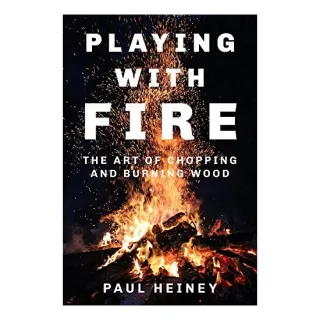 Playing with Fire