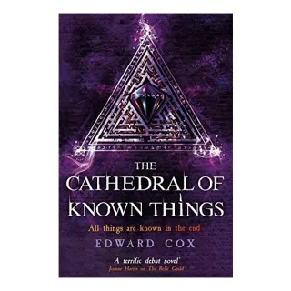 The Cathedral of Known Things: Book Two (The Relic Guild)
