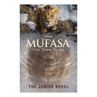 Disney Mufasa The Lion King: The Junior Novel