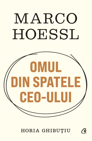 Marco Hoessl. OMUL DIN SPATELE CEO-ULUI