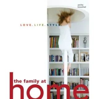 The Family at Home: Love. Life. Style.