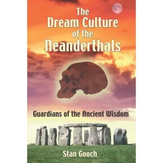 The Dream Culture of the Neanderthals