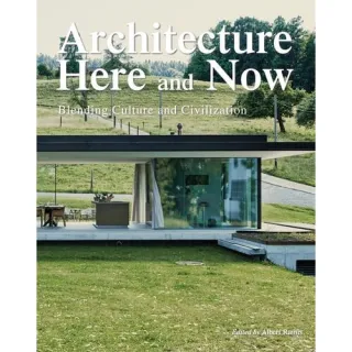 Architecture Here & Now
