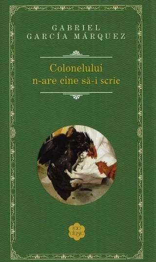 Colonelului nu are cine să-i scrie