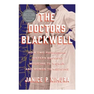 Doctors Blackwell, Janice P. Nimura
