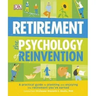  Retirement The Psychology of Reinvention, Dk
