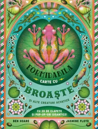 Formidabila carte cu broaște și alte creaturi acvatice
