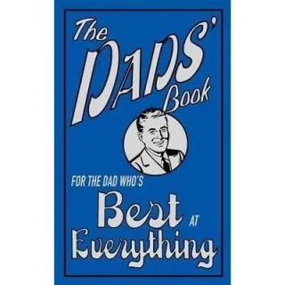 The Dads' Book: For The Dad Who's Best At Everything