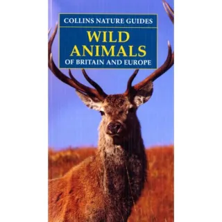Wild Animals of Britain & Europe.
