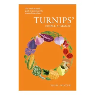 Turnips' Edible Almanac, Fred Foster