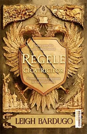 Regele cicatricilor (seria Nikolai Lantsov, vol. 1)