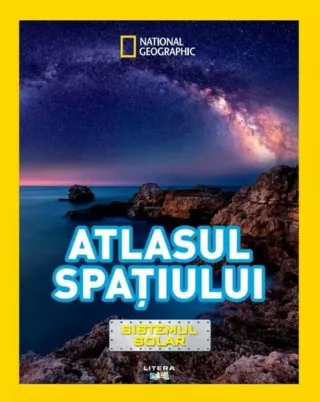 National Geographic Kids. Atlasul spațiului. Sistemul solar