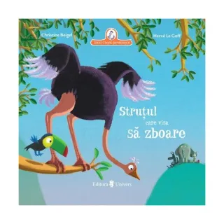 Struțul care visa să zboare