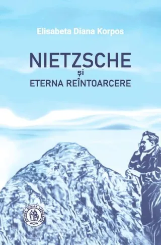 Nietzsche și Eterna Reîntoarcere
