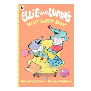 Ellie and Lump's Very Busy Day