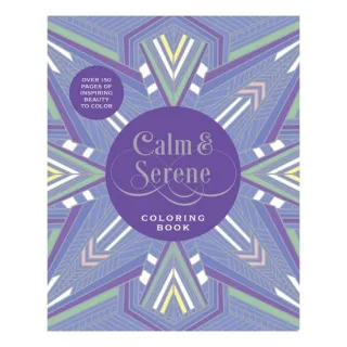 Calm & Serene Coloring Book Over 150 Pages of Inspiring Beauty to Color with Beautiful Sprayed Edges