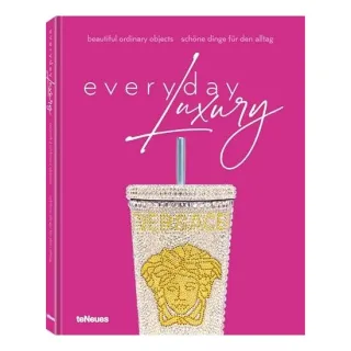 Everyday Luxury: Beautiful Ordinary Objects