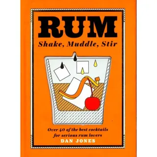 Rum: Shake, Muddle, Stir