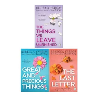 Rebecca Yarros 3 Books Collection Set (the Things We Leave Unfinished, Great And Precious Things And The Last Letter)