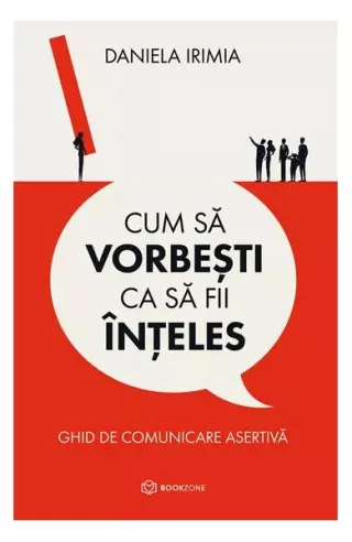 Cum să vorbești ca să fii înțeles