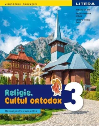 Religie - Cultul ortodox. Manual. Clasa a III-a