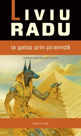 Taravik: La galop prin piramidă