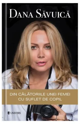 Din călătoriile unei femei cu suflet de copil