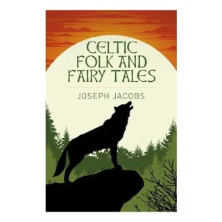 Celtic Folk and Fairy Tales