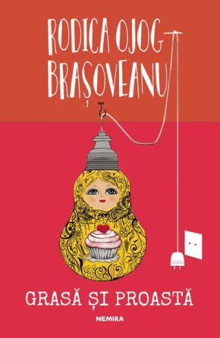 Grasă și proastă