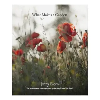 What Makes a Garden, Jinny Blom