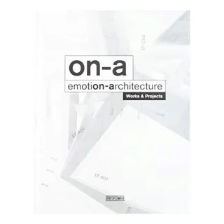 ON-A Emotion-Architecture : Works & Projects