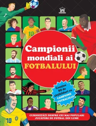 Campionii mondiali ai fotbalului - carte cu abțibilduri
