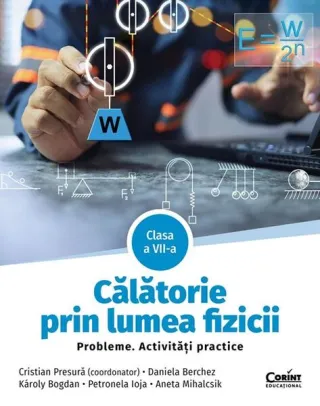 Călătorie prin lumea fizicii. Clasa a VII-a