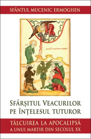 Sfârșitul veacurilor pe înțelesul tuturor