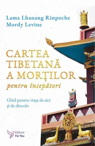 Cartea tibetană a morților pentru începători