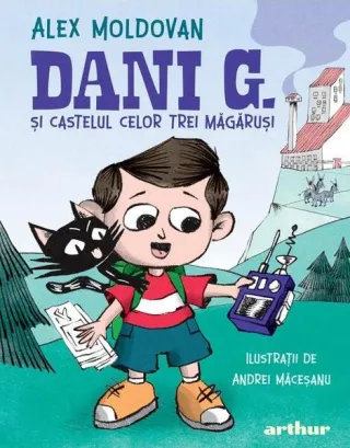 Dani G. și castelul celor trei măgăruși (Vol. 1)