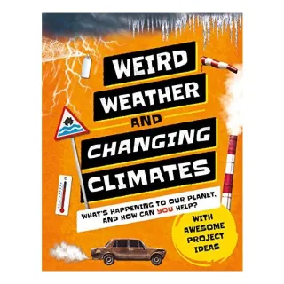 Weird Weather and Changing Climates, Hannah Wilson