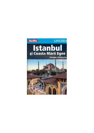 Istanbul şi Coasta Mării Egee - ghid turistic