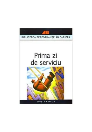 Prima zi de serviciu