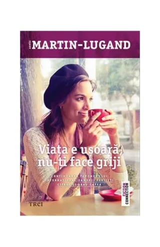 Viața e ușoară, nu-ți face griji